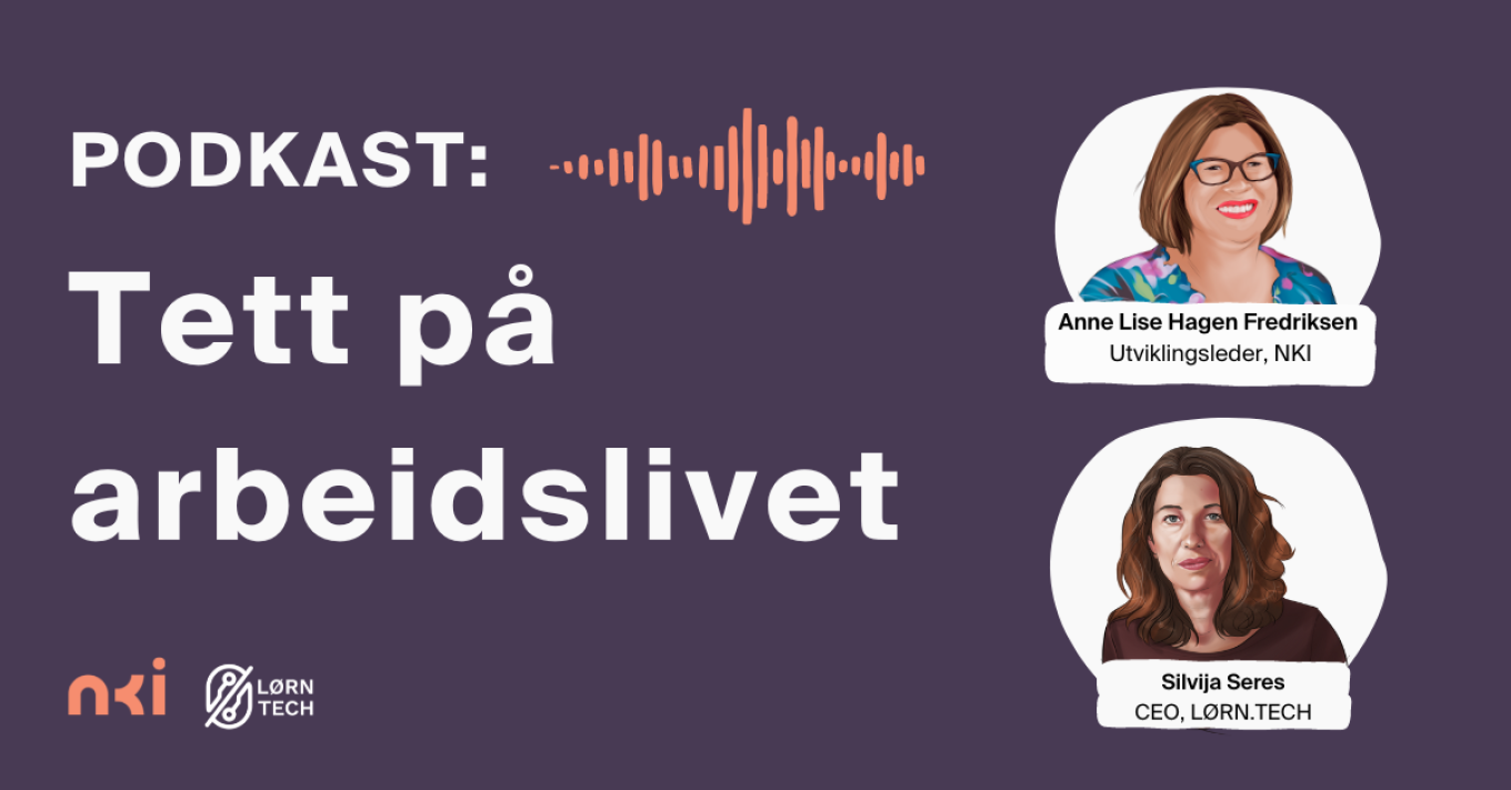 Illustrasjon av podkast "Tett på arbeidslivet" med Anne Lise Hagen Fredriksen og Silvija Seres.